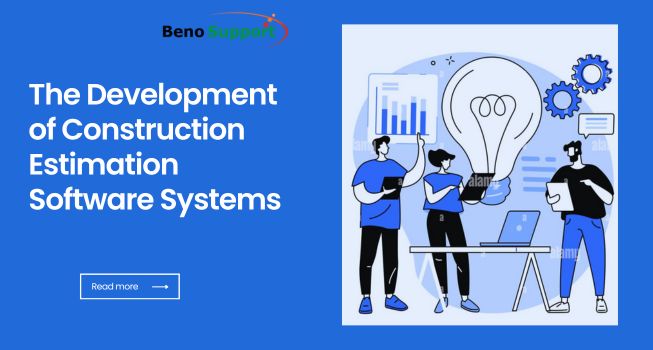 Revolutionizing Construction: The Development of Construction Estimation Software Systems