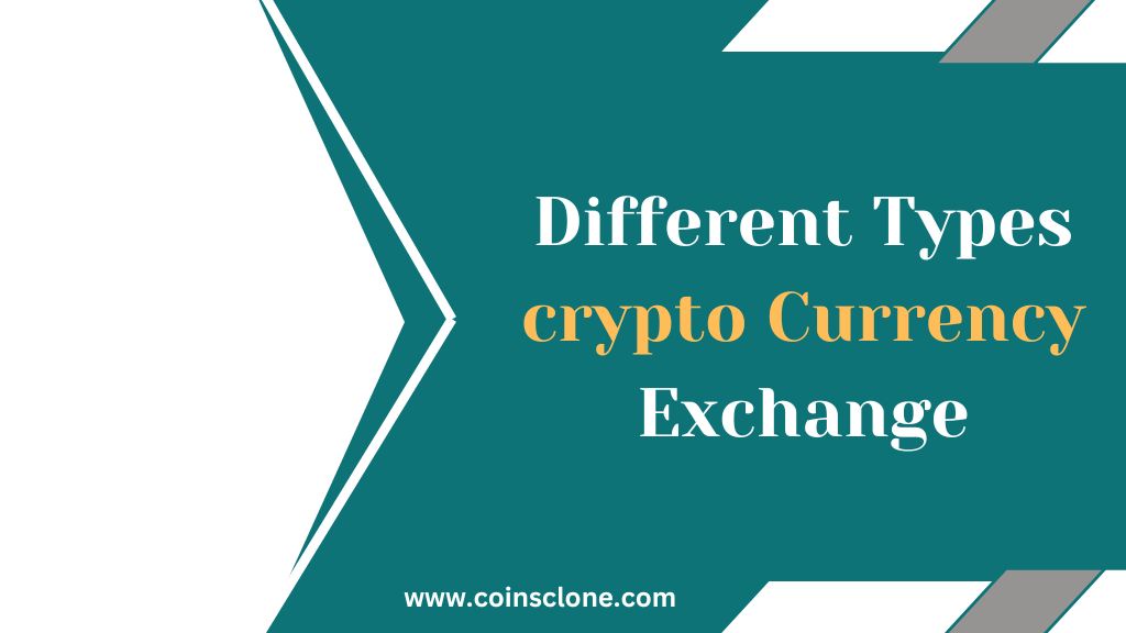 Different Types of Cryptocurrency Exchanges