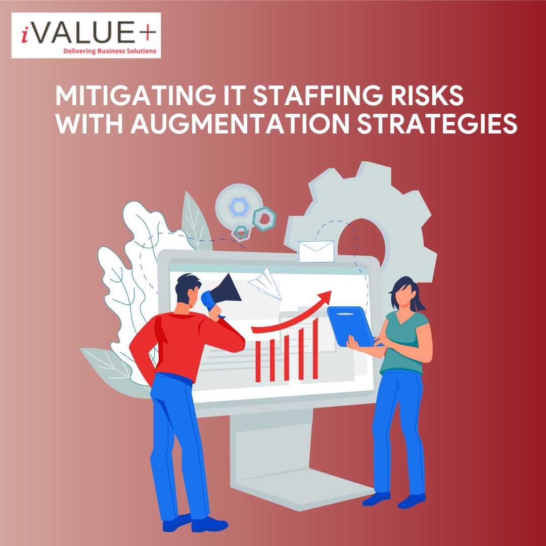 Mitigating IT Staffing Risks with Augmentation Strategies