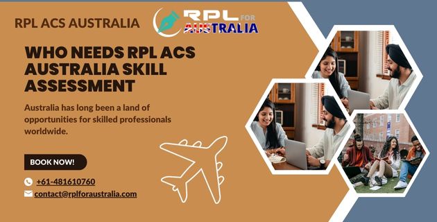 Who Needs RPL ACS Australia Skill Assessment