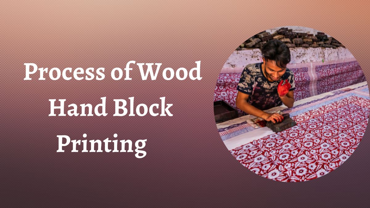 What is the Process of Wood Hand Block Printing