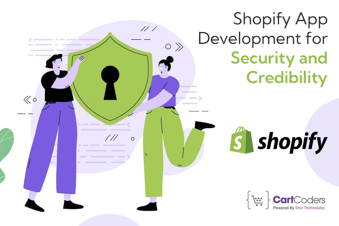 Shopify App Development For Security And Credibility