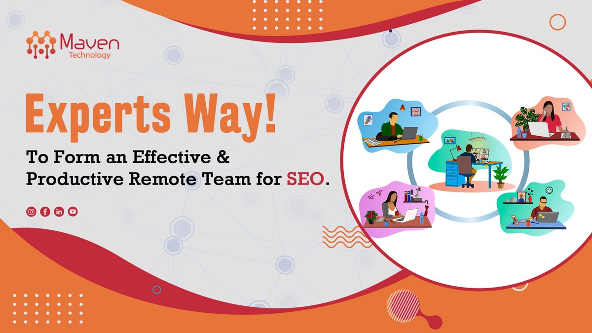 How to Build an Effective & Productive Remote Team for SEO?