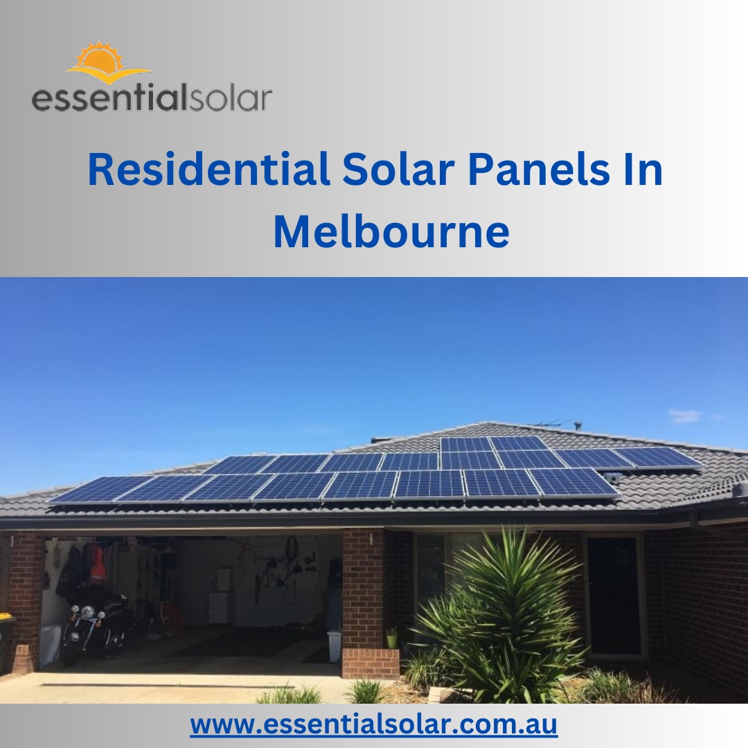 Brightening Homes and Saving Money: Residential Solar Panels in Melbourne