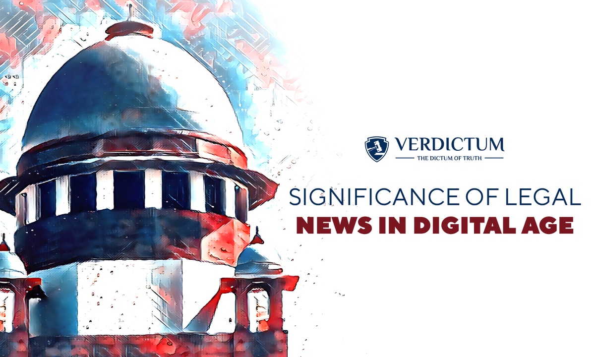 Significance of Legal News in Digital Age