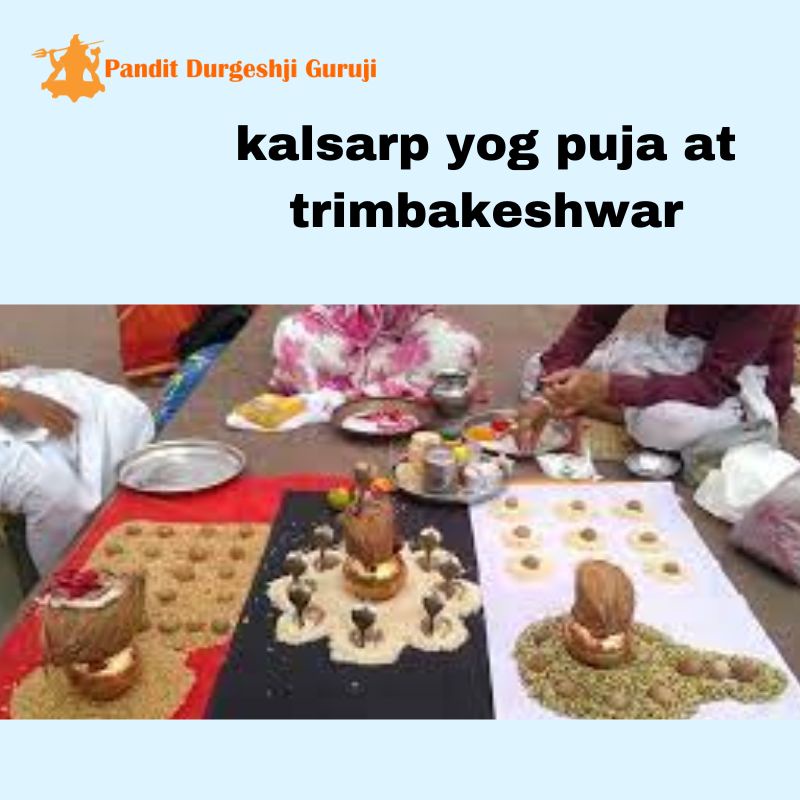 Unlocking Serenity: The Profound Significance of Kalsarp Yog Puja at Trimbakeshwar