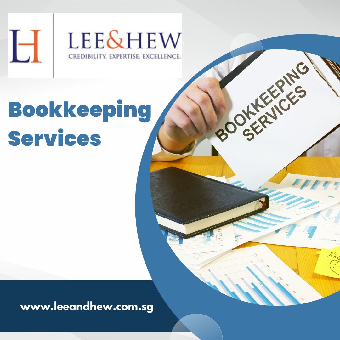 Simplifying Your Business Finances: Benefits of Outsourcing Bookkeeping Services in Singapore