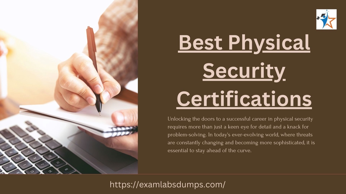 Charting Your Course: Choosing the Right Physical Security Certification