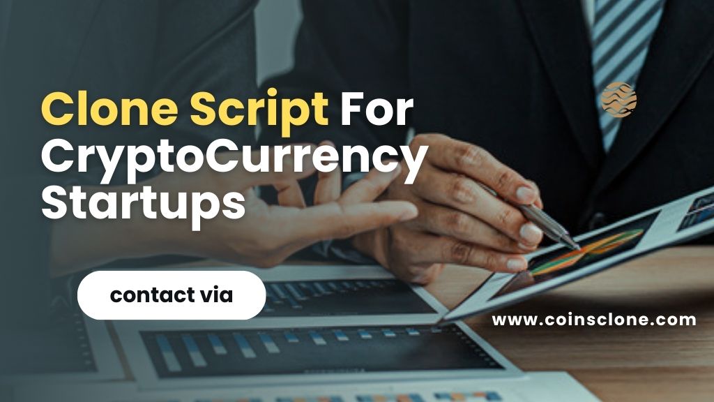 Top  Clone Scripts to Kickstart Your Cryptocurrency Business
