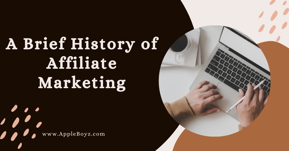 Emergence and Evolution of Affiliate Marketing: Tracing its Origins and Growth
