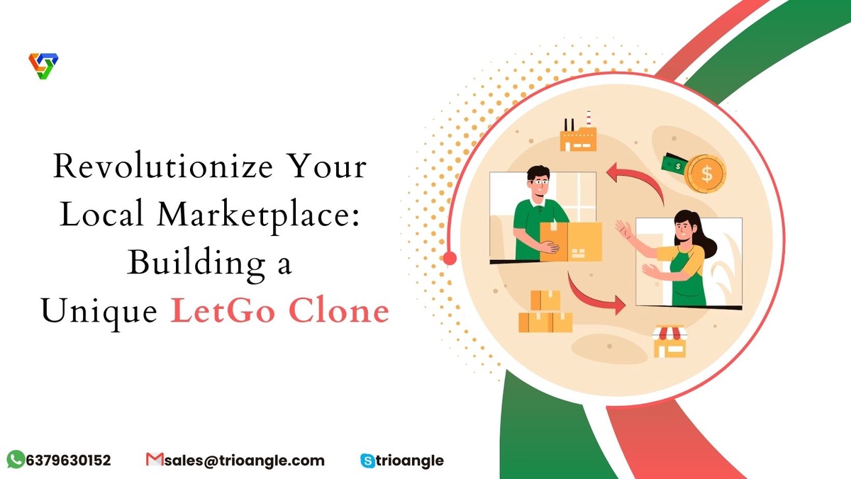 Revolutionize Your Local Marketplace: Building a Unique LetGo Clone
