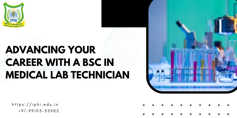 Advancing Your Career with a BSc in Medical Lab Technician