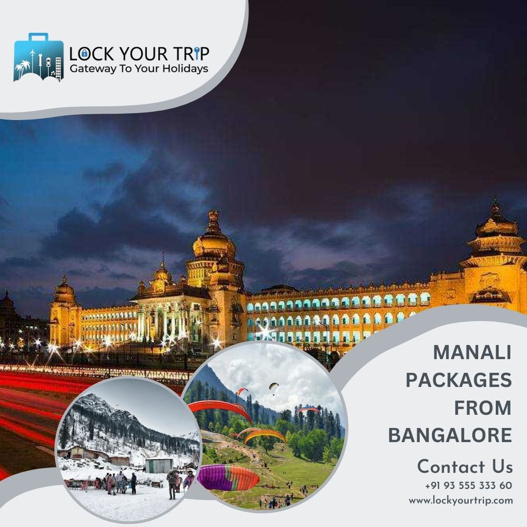 Explore Mesmerizing Manali Packages from Bangalore