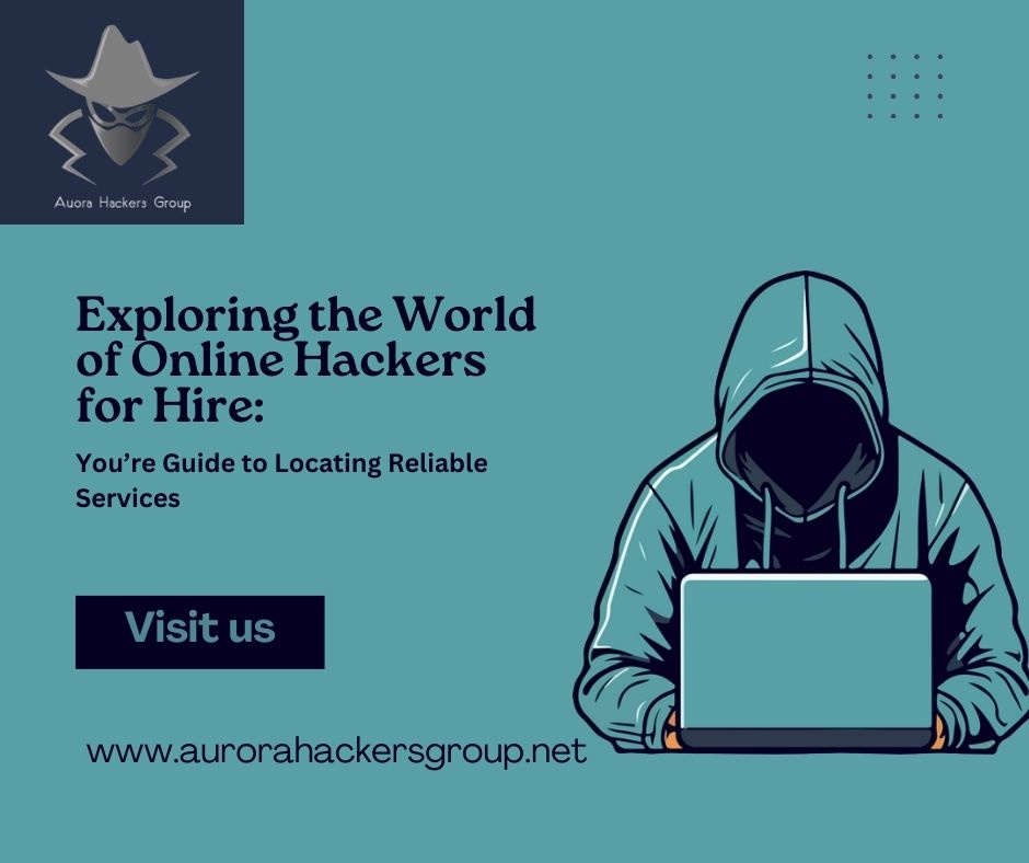 Exploring the World of Online Hackers for Hire: You’re Guide to Locating Reliable Services