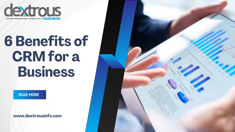 Title: 6 Benefits of CRM for a Business