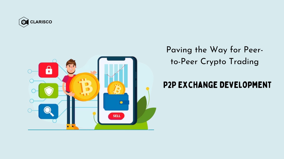 Paving the Way for Peer-to-Peer Crypto Trading: P2P Exchange Development