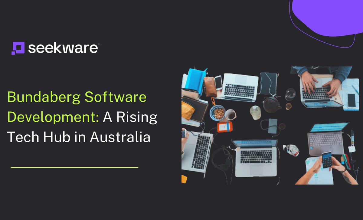 Bundaberg Software Development: A Rising Tech Hub in Australia