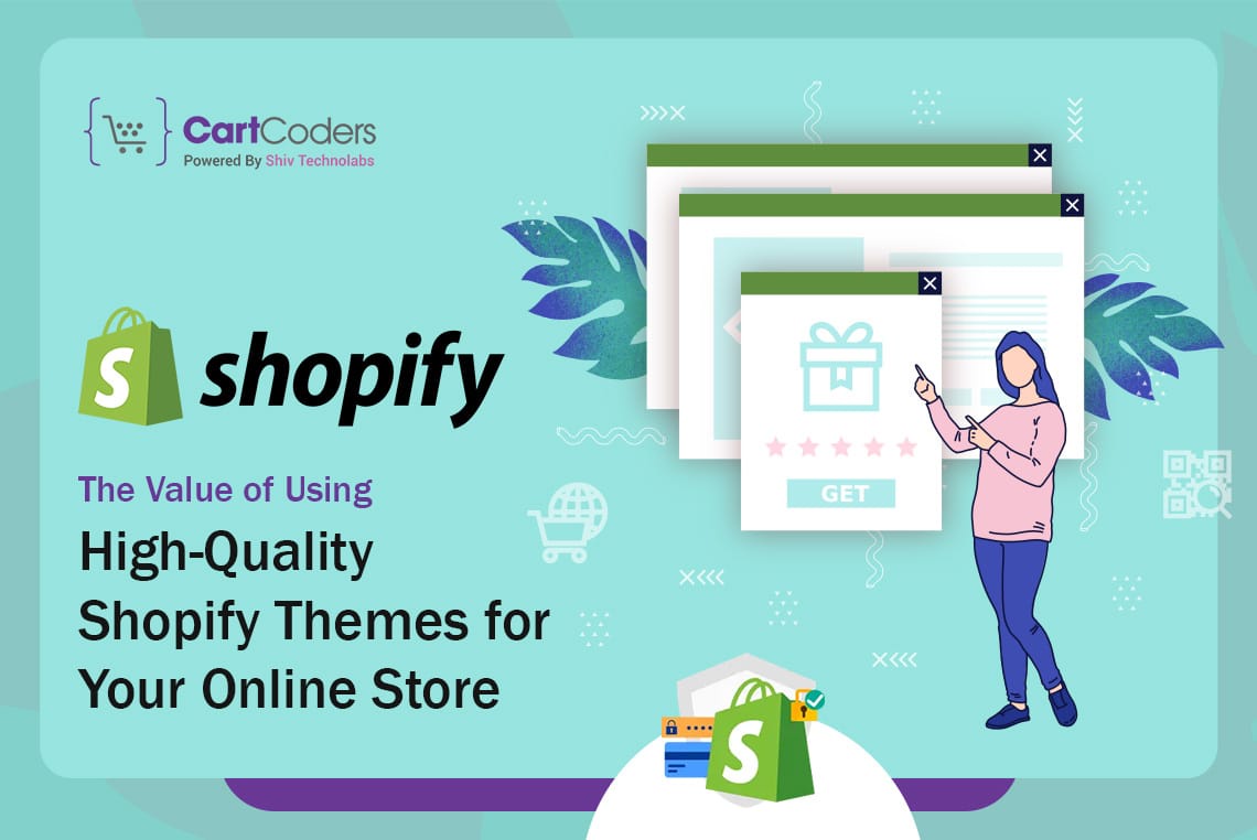 The Value of Using High-Quality Shopify Themes for Your Online Store