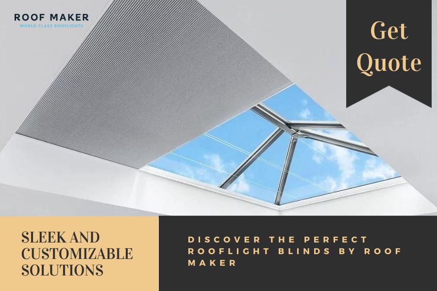 Discover the Perfect Rooflight Blinds by Roof Maker: Sleek and Customizable Solutions