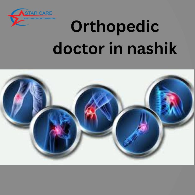 Orthopedic Care in Nashik: Restoring Mobility and Quality of Life