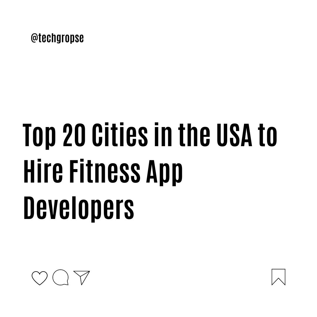 Top 20 Cities in the USA to Hire Fitness App Developers