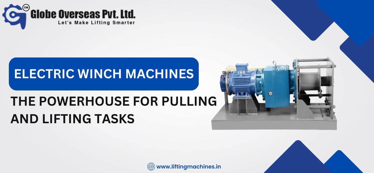 Electric Winch Machines: The Powerhouse for Pulling and Lifting Tasks