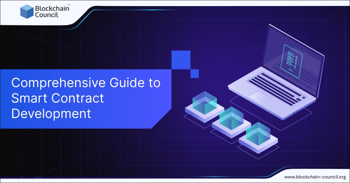 Comprehensive Guide to Smart Contract Development