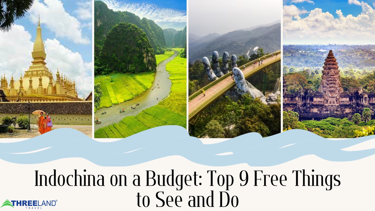 Indochina on a Budget: Top 9 Free Things to See and Do