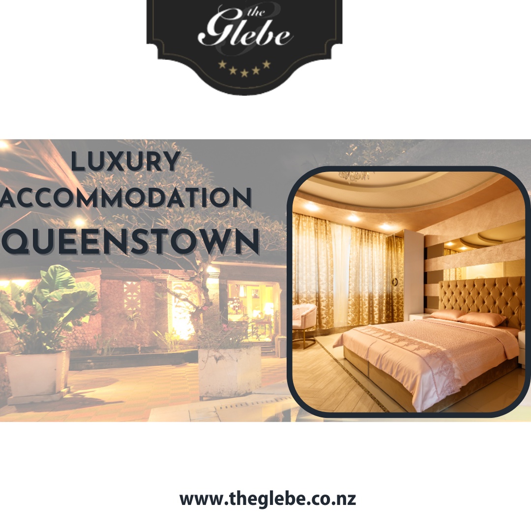 Stay in Regal Luxury and Admire Queenstown's Natural Beauty