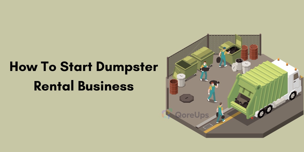 How To Start Dumpster Rental Business