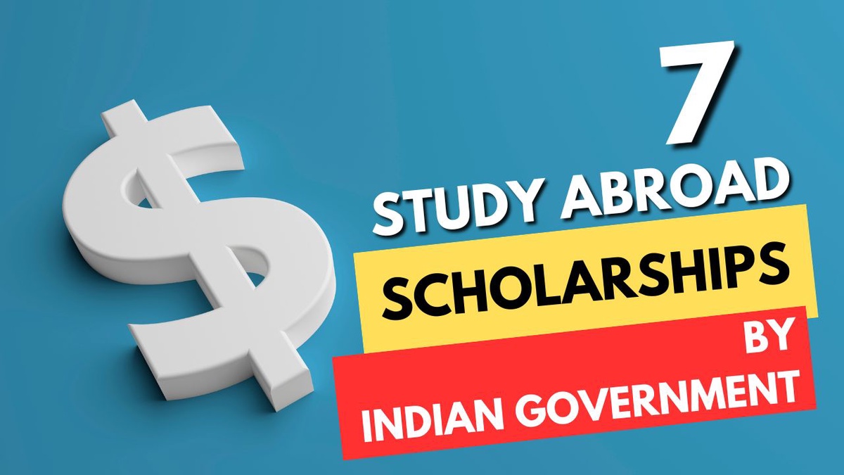 7 Study Abroad Scholarships by the Indian Government