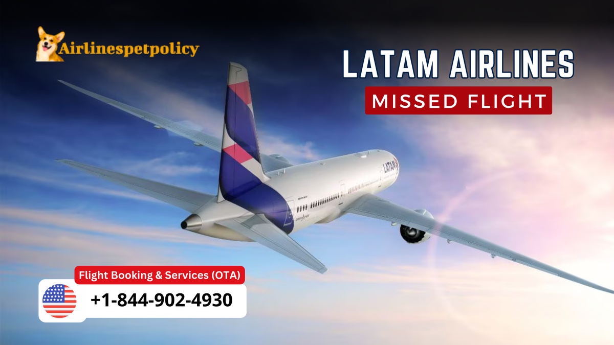 LATAM Airlines Missed Flight | 24 Hour | Refund & Fee