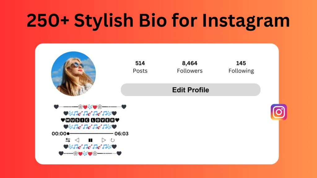 250+ Stylish Bio For Instagram