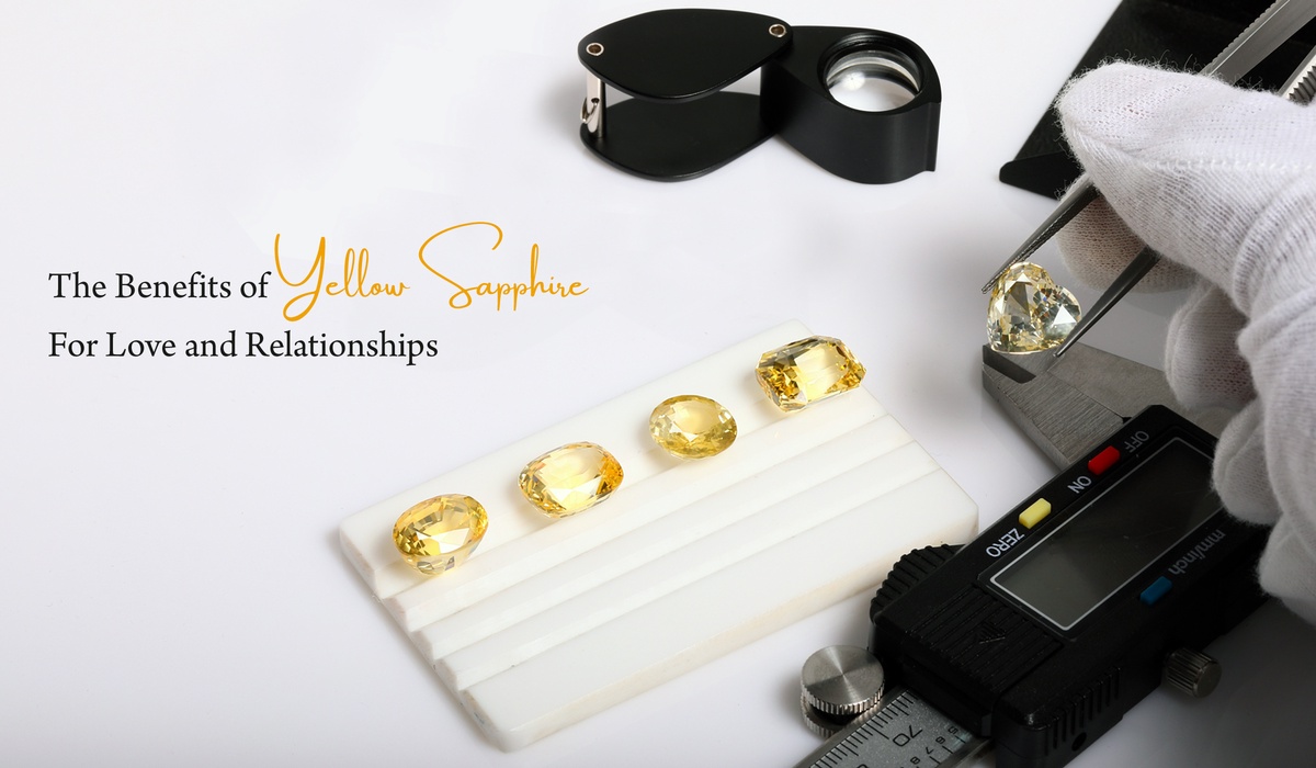 The Benefits of Yellow Sapphire For Love and Relationships