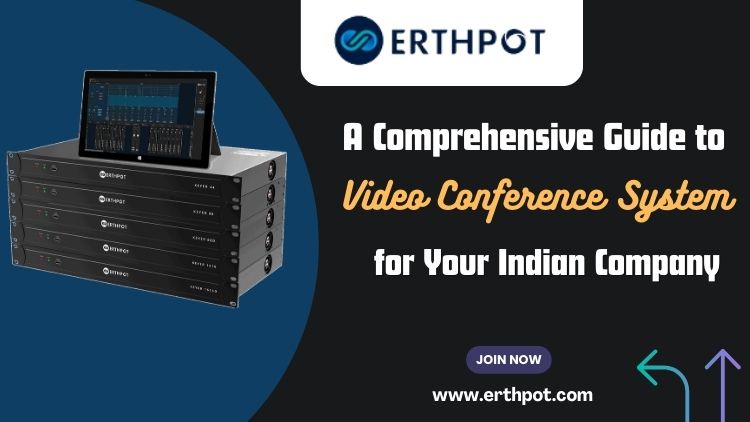 A Comprehensive Guide to Choosing the Right Conference System in India