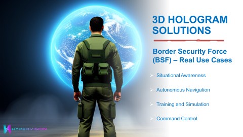 3D Hologram Solutions - Border Security Force