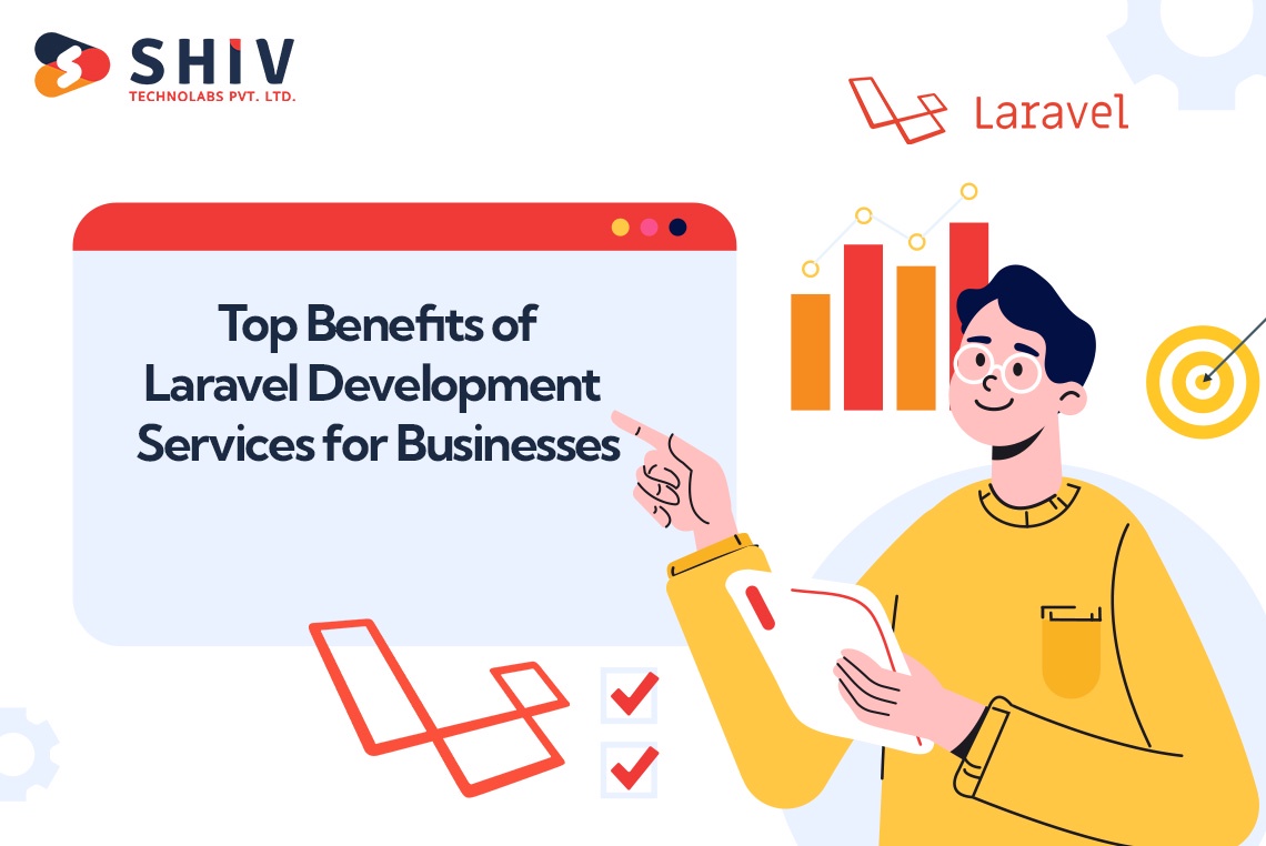 Top Benefits of Laravel Development Services for Businesses