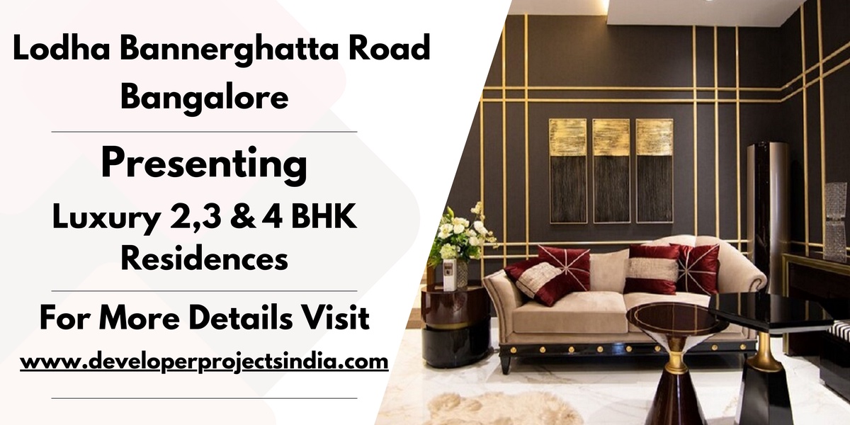 Lodha Bannerghatta Road - A Luxurious Haven in the Heart of Bangalore