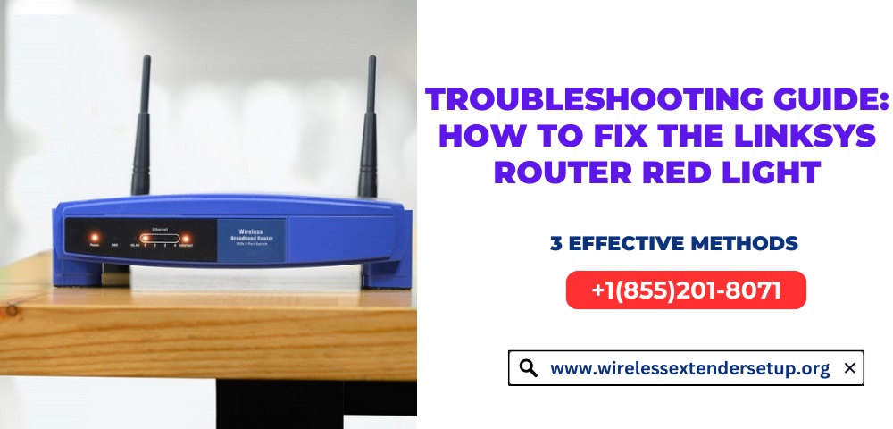 Troubleshooting Guide: How to Fix the Linksys Router Red Light