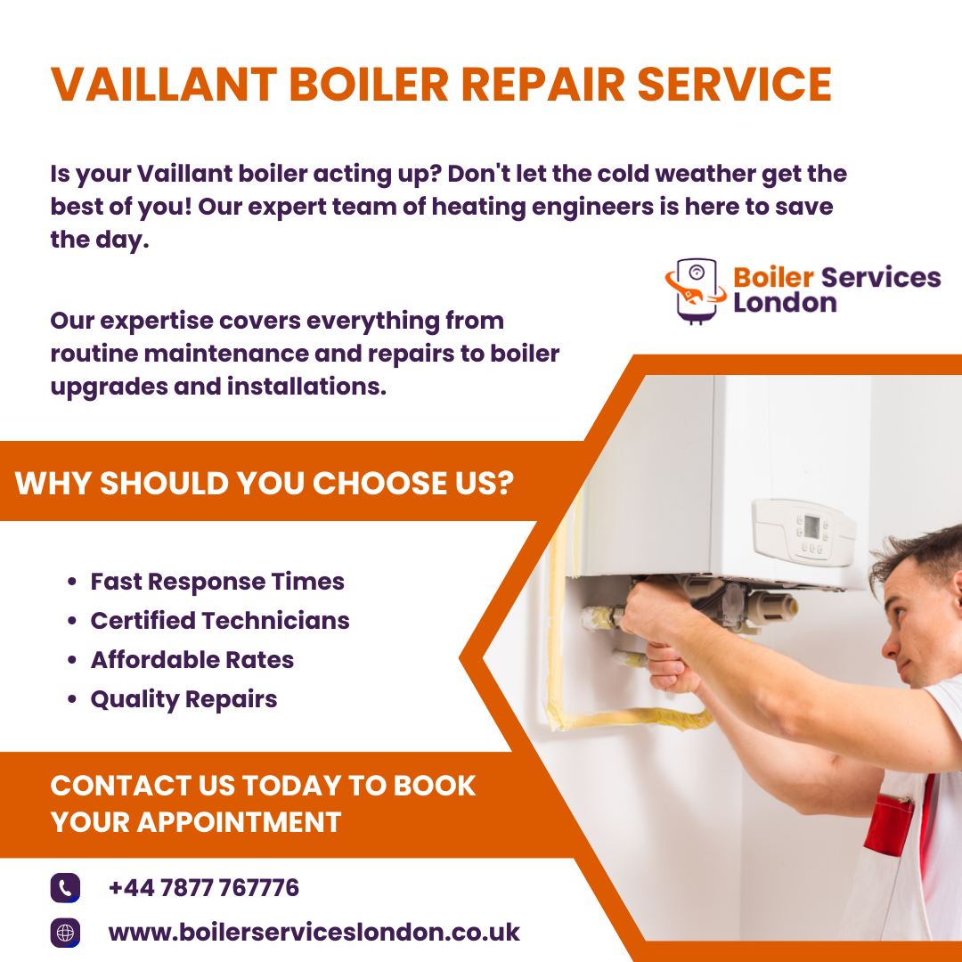 Trusted Service Provider In London For Worcester Bosch and Vaillant Boiler