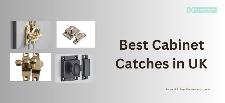 Are you trying to find the UK's Best Cabinet Catches?