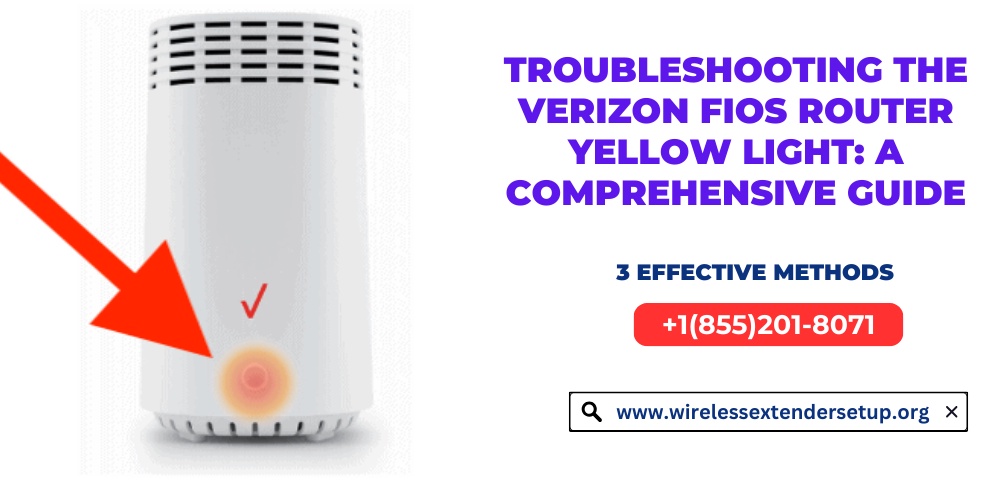 Troubleshooting the Verizon Fios Router Yellow Light: A Comprehensive Guide