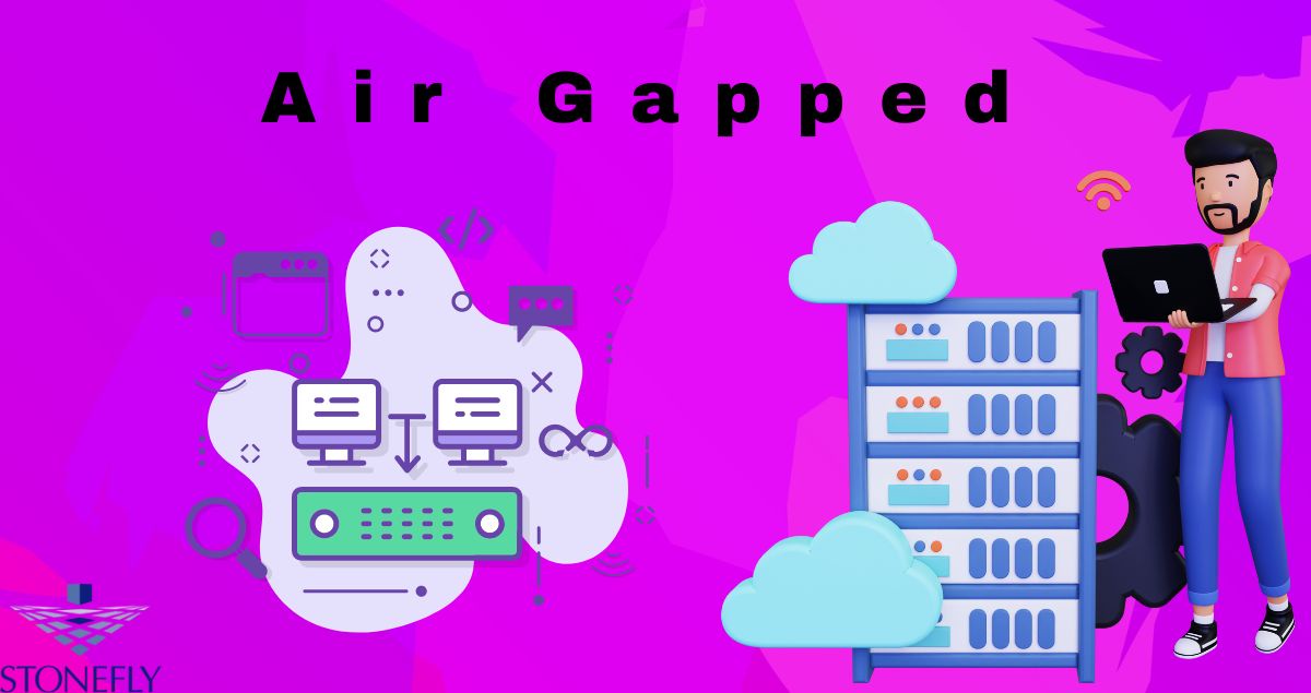 The Importance of Air Gapped Systems for Optimal Cybersecurity