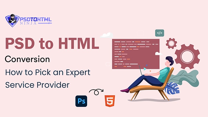 How to Pick the Best PSD to HTML Company