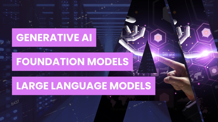 Difference between Generative AI, LLMs, and Foundation Models