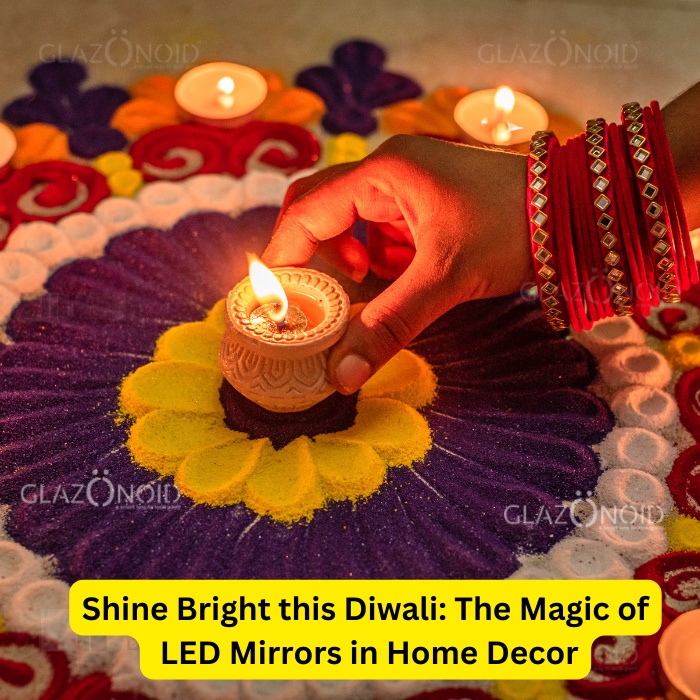 Diwali Makeover: Transforming Your Space with LED Mirrors
