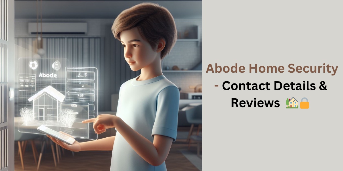 Abode Home Security Customer Service - ContactForSupport