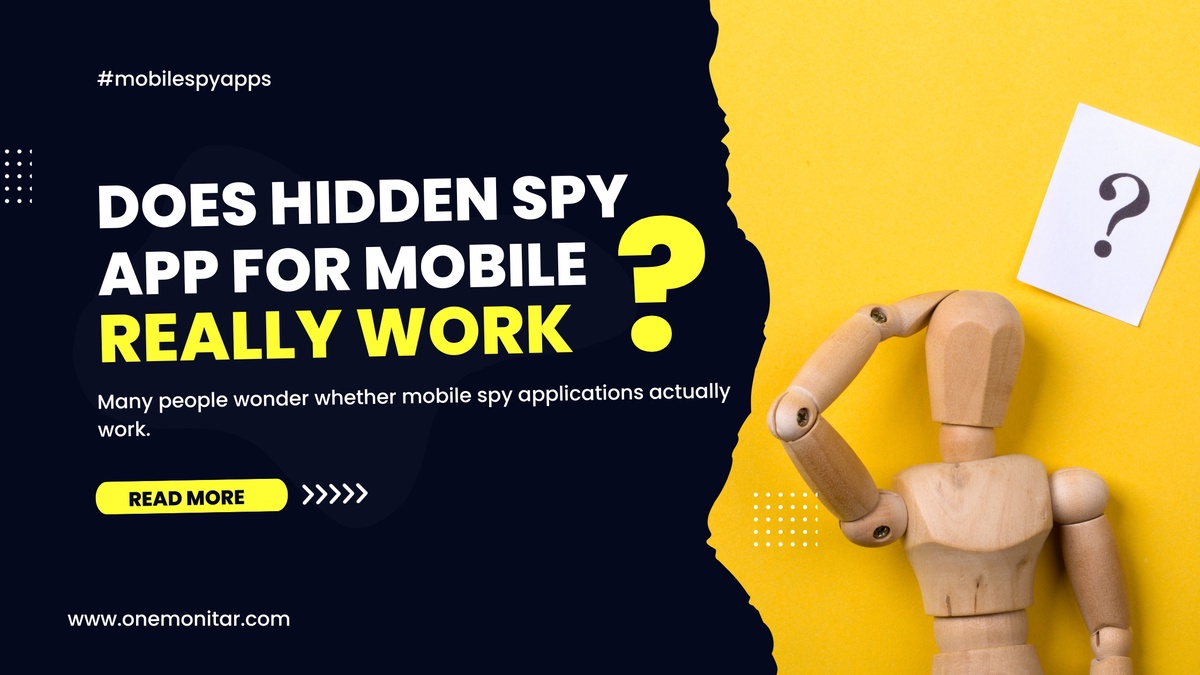 Does hidden spy app for mobile Really Work?