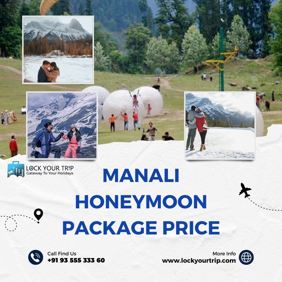 Planning Your Dream Honeymoon: Manali Honeymoon Package Prices