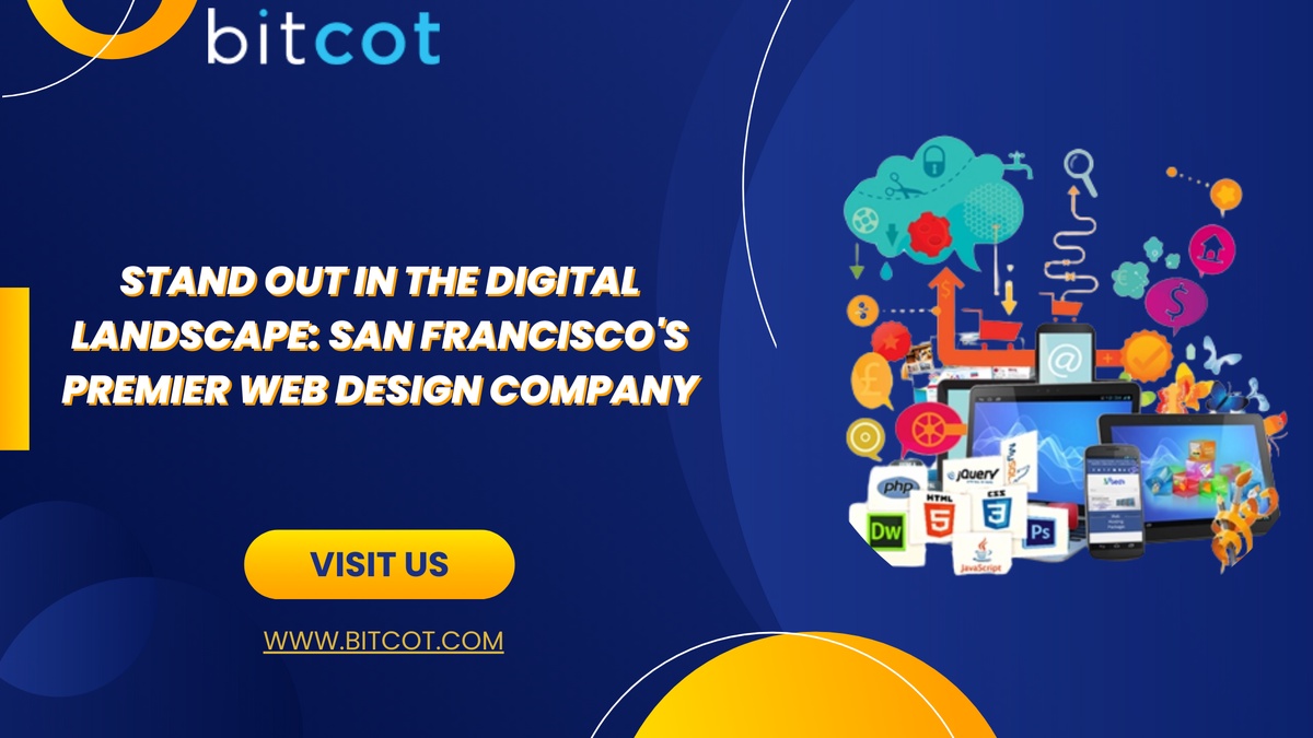 Stand Out in the Digital Landscape: San Francisco's Premier Web Design Company